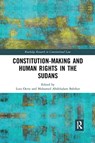 Constitution-making and Human Rights in the Sudans - LUTZ (SOAS,  University of London, UK) Oette ; Mohamed Abdelsalam (University of Khartoum, Sudan) Babiker - 9780367663407