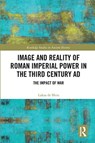 Image and Reality of Roman Imperial Power in the Third Century AD - Lukas de Blois - 9780367665739