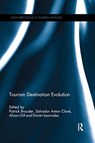 Tourism Destination Evolution - Patrick Brouder ; Salvador Anton Clave ; Alison Gill ; Dimitri Ioannides - 9780367668259