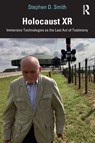 Holocaust XR - Stephen D. (University of Southern California Smith - 9780367675653