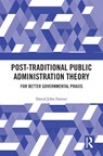 Post-Traditional Public Administration Theory - David Farmer - 9780367683061