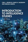 Introduction to Intelligence Studies - III Jensen ; David H. (University of Mississippi McElreath ; Melissa (The Citadel Graves - 9780367711566