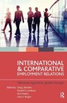 International and Comparative Employment Relations - BAMBER,  Greg J ; Lansbury, Russell D ; Wailes, Nick - 9780367718480