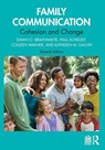 Family Communication - Dawn O. Braithwaite ; Paul (Texas Christian University Schrodt ; Colleen (University of Missouri Warner ; Kathleen M. (Northwestern University Galvin - 9780367723996