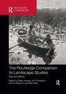 The Routledge Companion to Landscape Studies - Peter (Bournemouth University Howard ; Ian (Newcastle University Thompson ; Emma Waterton - 9780367733759
