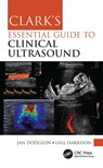 Clark's Essential Guide to Clinical Ultrasound - Jan Dodgeon ; Gill Harrison - 9780367771164