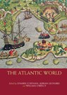 The Atlantic World - D'Maris Coffman ; Adrian Leonard ; William O'Reilly - 9780367865610