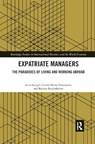 Expatriate Managers - Anna Spiegel ; Ursula Mense-Petermann ; Bastian Bredenkoetter - 9780367876739