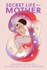 Secret Life of a Mother - Hannah Moscovitch - 9780369102836