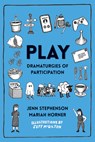 Play: Dramaturgies of Participation - Jenn Stephenson - 9780369105042
