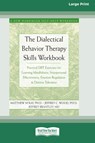 The Dialectical Behavior Therapy Skills Workbook - Matthew McKay - 9780369304353