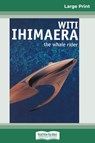 The Whale Rider (16pt Large Print Edition) - Witi Ihimaera - 9780369304711