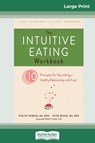 The Intuitive Eating Workbook - Evelyn Tribole - 9780369305510