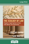 The Ecology of Law - Fritjof Capra ; Ugo Mattei - 9780369312709