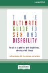 The Ultimate Guide to Sex and Disability - Miriam Kaufman - 9780369361134