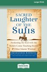 Sacred Laughter of the Sufis - Imam Jamal Rahman - 9780369372154