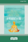 A Moment for Me - Catherine Polan Orzech - 9780369373328