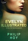 Evelyn Illustrated - Philip Hoy - 9780369501189