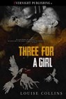 Three for a Girl - Louise Collins - 9780369503152