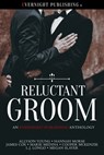 Reluctant Groom - Allyson Young ; Hannah Morse ; James Cox ; Marie Medina ; Cooper Mckenzie ; L.J. Longo ; Megan Slayer - 9780369503657