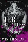 Her Relentless Bratva - Winter Sloane - 9780369504746