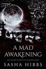 A Mad Awakening - Sasha Hibbs - 9780369504975