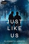 Just Like Us - Elizabeth Arroyo - 9780369506832