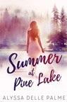 Summer at Pine Lake - DELLE PALME,  Alyssa - 9780369509048