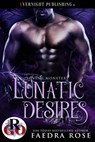 Lunatic Desires - Faedra Rose - 9780369509086