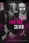 Five for Silver - Louise Collins - 9780369510402