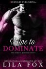 Mine to Dominate - Lila Fox - 9780369510587