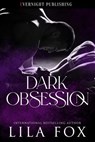 Dark Obsession - Lila Fox - 9780369511966