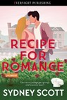 Recipe for Romance - Sydney Scott - 9780369512048