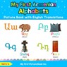 My First Armenian Alphabets Picture Book with English Translations - Sara S - 9780369600325