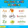 My First Swahili Alphabets Picture Book with English Translations - Goma S - 9780369600523