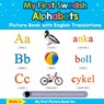 My First Swedish Alphabets Picture Book with English Translations - Beda S - 9780369601520