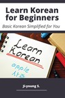 Learn Korean for Beginners - Basic Korean Simplified for You - Ji-young S. - 9780369617453