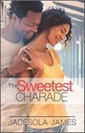 The Sweetest Charade - Jadesola James - 9780369704429