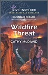 Wildfire Threat - Cathy McDavid - 9780369704764