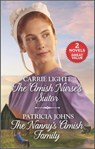 The Amish Nurse's Suitor and The Nanny's Amish Family - Carrie Lighte ; Patricia Johns - 9780369705877