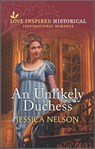An Unlikely Duchess - Jessica Nelson - 9780369706683