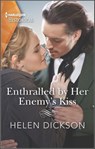 Enthralled by Her Enemy's Kiss - Helen Dickson - 9780369711090
