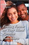 Finding Forever on Their Island Paradise - Therese Beharrie - 9780369713322