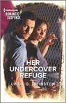 Her Undercover Refuge - Linda O. Johnston - 9780369713629