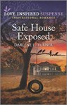 Safe House Exposed - Darlene L. Turner - 9780369716507