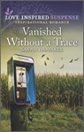 Vanished Without a Trace - Sarah Hamaker - 9780369716750