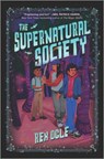 The Supernatural Society - Rex Ogle - 9780369717535