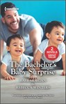 The Bachelor's Baby Surprise - Raye Morgan ; Rebecca Winters - 9780369721808
