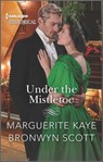 Under the Mistletoe - Marguerite Kaye ; Bronwyn Scott - 9780369729866