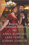 Regency Christmas Parties - Annie Burrows ; Lara Temple ; Joanna Johnson - 9780369729910